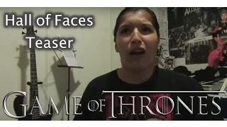Game Of Thrones Season 6 Hall of Faces Teaser