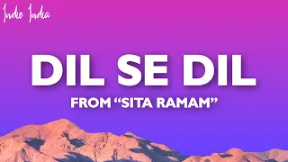 Dil Se Dil Lyrics | Sita Ramam | Vishal Chandrashekhar | Shashwat Singh | Mandar C.
