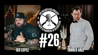 TRP #26 - The One With Tanner Hall