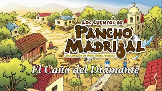 Pancho Madrigal - El Caño del Diamante