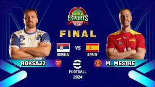 HIGHLIGHTS | EFOOTBALL 2024: FINAL | ROKSA (SRB) VS M_MESTRE (ESP) | EUROPEAN ESPORTS CHAMPIONSHIP