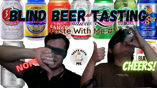 BLIND TASTE TEST - Best beer in Vietnam - Taste With Me #1 (Có phụ đề)