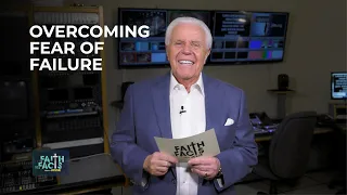 Faith the Facts with Jesse:  Overcoming Fear of Failure