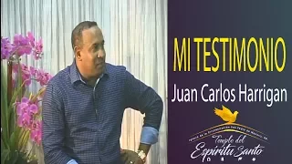 TESTIMONIO PASTOR JUAN CARLOS HARRIGAN: MIS INICIOS