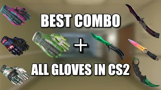 Best Knife Glove Combos in Cs2 (ALL Gloves/In Game/ Timestamps)