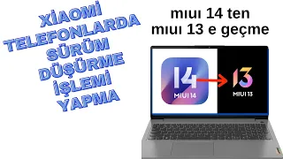 Xiaomi Telefonlarda Sürüm Düşürme Sürüm Yükseltme