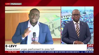 E-Levy: Gov't urges parliament to pass bill - The Pulse on Joy News (24-3-22)