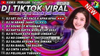 DJ TIKTOK TERBARU 2022 - DJ GET OUT MY FACE X DJ IH ABANG JAHAT REMIX TIK TOK TERBARU FULL ALBUM