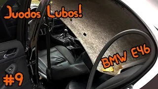 Dedam Juodas Lubas! | BMW E46 #9