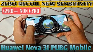 Huawei Nova 3i Ki PUBG Mobile Sensitivity setting 🔥 Huawei Nova 3i PUBG mobile Sensitivity 🔥0 Recoil