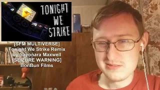 [SFM MULTIVERSE] Tonight We Strike - Remix by Sayonara Maxwell [SEIZURE WARNING] | RUSSIAN REACTION