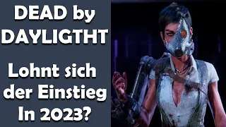 LOHNT sich der Einstieg in DEAD BY DAYLIGHT im Jahr 2023 ?!?