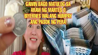 GAWIN BAGO MATULOG SA ARAW NG MARTES O BIYERNES WALANG HUMPAY ANG PASOK NG PERA-APPLE PAGUIO1