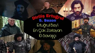 Diriliş Ertuğrul | 5. Sezon | Ertuğrul Bey'i En Çok Zorlayan 10 Savaşçı