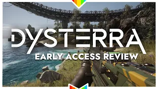 DYSTERRA – A Long Way To Go | Early Access Review (Spoiler-Free)