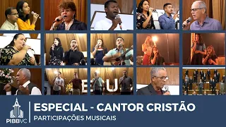 #Especial - Cantor Cristão | Participações Musicais