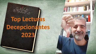 Top Lecturas Decepcionantes 2023