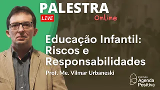 Educação Infantil: Riscos e Responsabilidades