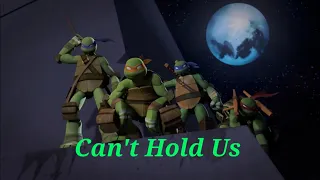 TMNT 2012 (AMV)- Can't Hold Us
