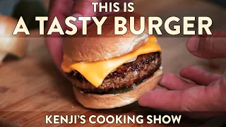 This is a Tasty Burger | Kenji's Cooking Show