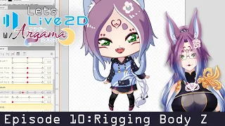 Ep10 Live2D Body Z rigging ✩ Live2d Tutorial