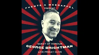 Fuente and Meerapfel present Meet the Professor - Episode #18  - 01 May 2020 - George Brightman