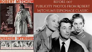 Publicity Photos From Robert Mitchum's Spy Thriller - FOREIGN INTRIGUE 1956