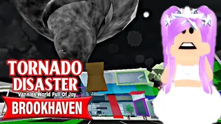 🌪😨 TORNADO DISASTER IN BROOKHAVEN 🏡RP || ROBLOX BROOKHAVEN 🏡RP || Vannies World Full Of Joy