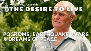 THE DESIRE TO LIVE: Patara, Artsakh (Armenian with English subtitles) DOCUMENTARY S2E8