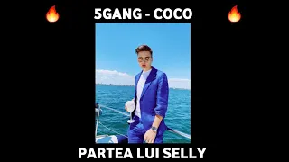 5GANG - COCO | PARTEA LUI SELLY