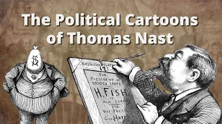 The Political Cartoons of Thomas Nast