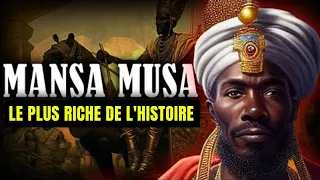 La vie mystérieuse de l'homme le plus riche de l'histoire : Mansa Musa