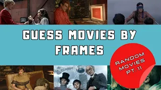 GUESS MOVIES BY FRAMES | Random Movies pt. 11