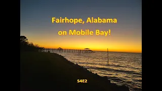 Fairhope, Alabama on Mobile Bay - S4E2