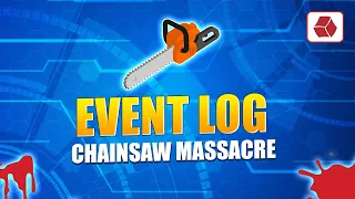 Event Log Chainsaw Massacre - Powerful Threat Detection