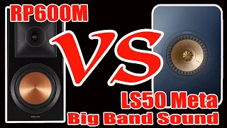 Sound Battle - Klipsch RP600M VS KEF LS50 Meta - Big Band Sound Comparison