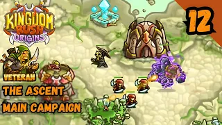 THE ASCENT CAMPAIGN (VETERAN) | Kingdom Rush Origins