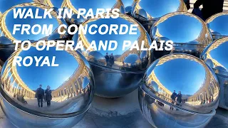 Walk in Paris from Concorde to Opera and Palais-Royal