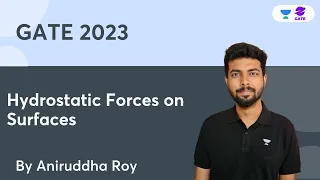 Hydrostatic Forces on Surfaces - 1 | Fluid Mechanics | GATE 2023 | Aniruddha Roy