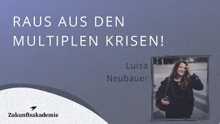 Raus aus den multiplen Krisen! - Luisa Neubauer (FridaysForFuture) / ursprünglich am 6.8. geplant!