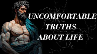 9 uncomfortable truths about life