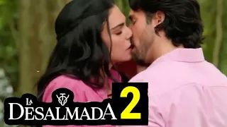 LA DESALMADA 2 Temporada CAPITULO 1 🔥CONFIRMADA🔥