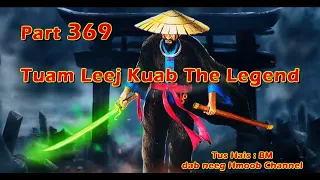 Tuam Leej Kuab The Hmong Shaman Warrior ( Part 369 ) 16/6/2023