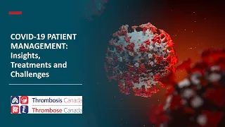 COVID-19 PATIENT MANAGEMENT: Insights, Treatments and Challenges