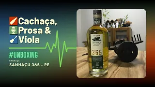 Unboxing #cpvpodcast - Cachaça Sanhaçu 365