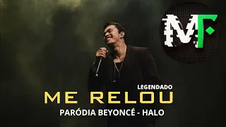 LEGENDADO:  ME RELOU l PARÓDIA Beyoncé - Halo (Ao vivo em Goiânia)