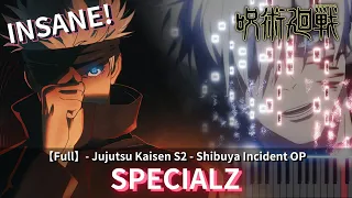 【Full】- SPECIALZ / Jujutsu Kaisen S2 - Shibuya Incident OP ( Piano Tutorial + Sheet ) / King Gnu