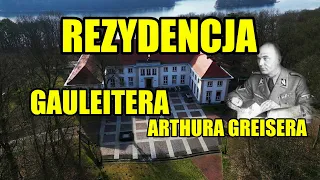 REZYDENCJA GAULEITERA ARTHURA GREISERA