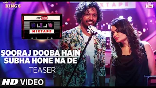 Sooraj Dooba Hain Subha Hone Na De L  Mixtape L Nakash Aditi L Bhushan Kumar Ahmed Abhijit | ASPtube