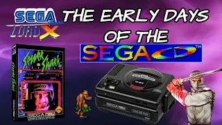 The Early Days of the Sega CD